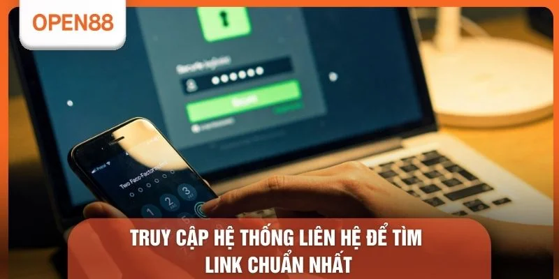 Cách Vào OPEN88 Khi Bị Chặn - Top 1 Bí Kíp Truy Cập Nhanh 2 Truy cập hệ thống liên hệ để tìm link chuẩn nhất